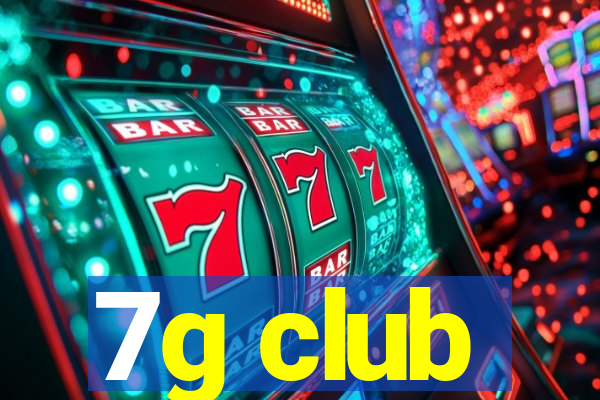 7g club